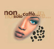 Non solo caffè